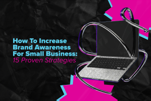 How to increase brand awareness for small business — small business owner building their brand